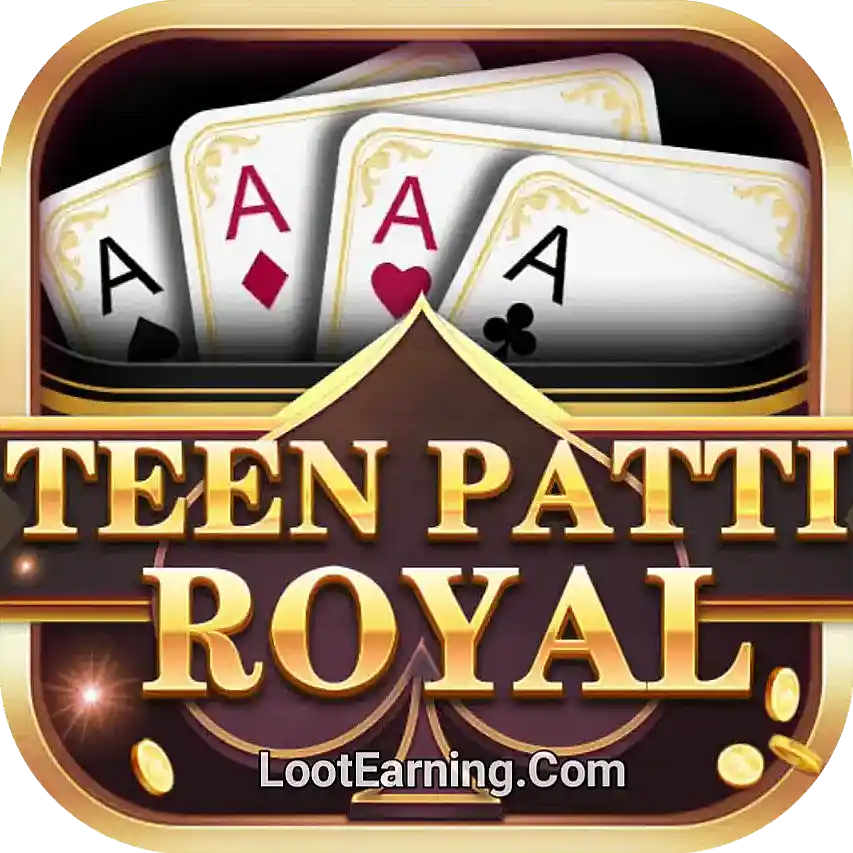 Teen Patti Royal APK - Real Cash Earning App 